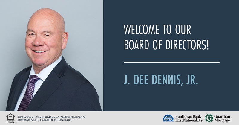 J. Dee Dennis, Jr. Joins Sunflower Bank’s Board of Directors